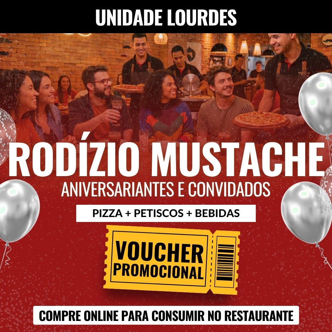 Rodízio Mustache - Aniversariantes e Convidados