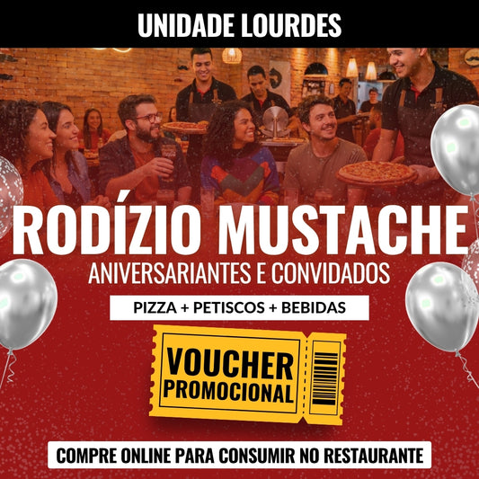 Rodízio Mustache - Aniversariantes e Convidados
